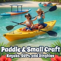 Paddle and small craft — kayaks, SUPs, and dinghies